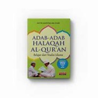 ADAB-ADAB HALAQAH AL-QUR'AN