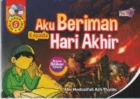 AKU BERIMAN PADA HARI AKHIR