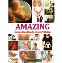 AMAZING KEHAMILAN BUNDA DALAM 9 BULAN