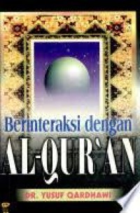 BERINTRAKSI DENGAN AL-QURAN