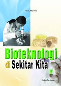 BIOTEKNOLOGI DI SEKITAR KITA