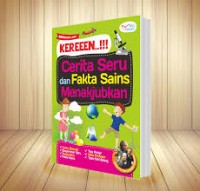 Image of CERITA SERU DAN FAKTA SAINS MENAKJUBKAN