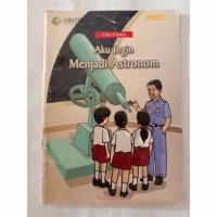CITA-CITAKU AKU INGIN MENJADI ASTRONOM
