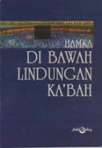 DI BAWAH LINDUNGAN KA'BAH