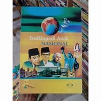 ENSIKLOPEDIA ANAK NASIONAL 10