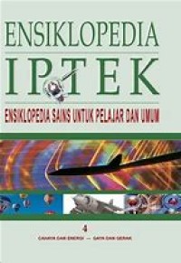 ENSIKLOPEDIA IPTEK 4 CAHAYA DAN ENERGI - GAYA DAN GERAK
