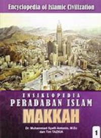 ENSIKLOPEDIA PERADABAN ISLAM MAKKAH