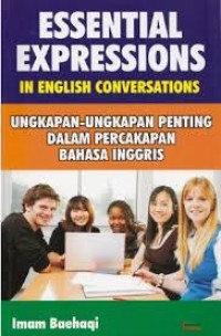 ESSENTIAL EXPRESSIONS IN ENGLISH CONVERSATIONS