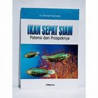 IKAN SEPAT SIAM POTENSI DAN PROSPEKNYA