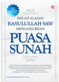 INILAH ALASAN ROSULUWLOH SAW MENGANJURKAN PUASA SUNAH