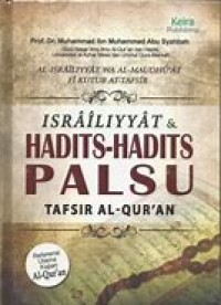 ISRAILIYYAT & HADITS-HADITS PALSU