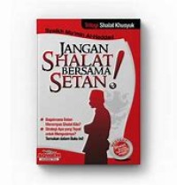JANGAN SHALAT BERSAMA SETAN!