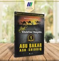 JEJAK KHULAFAUR RASYIDIN 1 ABU BAKAR ASH SHIDDIQ