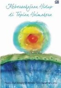 Image of KEBERSAHAJAAN HIDUP DI TEPIAN HALMAHERA