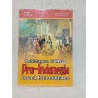 KEHIDUPAN PADA MASA PRA-INDONESIA INVANSI KOLONIALISME