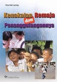 KENAKALAN REMAJA DAN PENANGGULANNYA