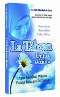 LA TAHZAN UNTUK WANITA