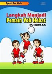 LANGKAH MENJADI PEMAIN VOLI HEBAT