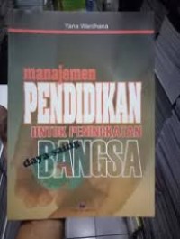 MANAJEMEN PENDIDIKAN UNTUK PENINGKATAN DAYA SAING BANGSA