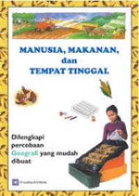 MANUSIA, MAKANAN, DAN TEMPAT TINGGAL