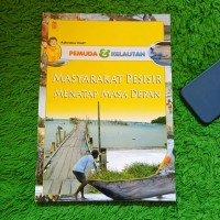 MASYARAKAT PESISIR MENATAP MASA DEPAN
