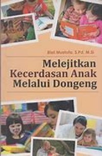 Image of MELEJITKAN KECERDASAN ANAK MELALUI DONGENG