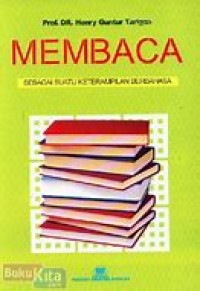 MEMBACA SEBAGAI SUATU KETERAMPILAN BERBAHASA