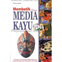 MEMBATIK DENGAN MEDIA KAYU
