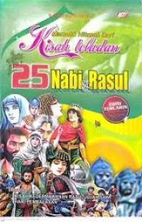 MEMETIK HIKMAH DARI KISAH TELADAN 25 NABI & RASUL