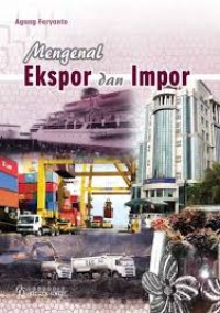 MENGENAL IMPOR DAN EKSPOR