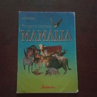 MENGERTI TENTANG MAMALIA