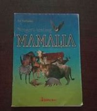 MENGERTI TENTANG MAMALIA