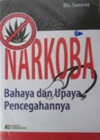 NARKOBA BAHAYA DAN UPAYA PENCEGAHANNYA