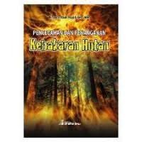 PENCEGAHAN DAN PENANGANAN KEBAKARAN HUTAN