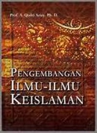 PENGEMBANGAN ILMU-ILMU KEISLAMAN