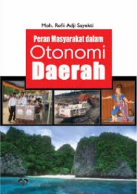 PERAN MASYARAKAT DALAM OTONOMI DAERAH
