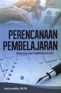 PERENCANAAN PEMBELAJARAN (KONSEP DAN IMPLEMENTASI)