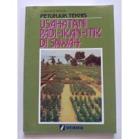 PETUNJUK TEKNIS USAHATANI PADI-IKAN-ITIK DI SAWAH