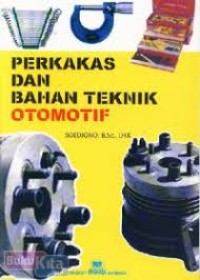 PRKAKAS DAN BAHAN TEKNIK OTOMOTIF