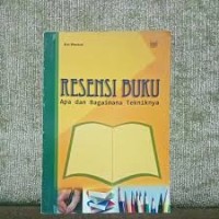 RESENSI BUKU APA DAN BAGAIMANA TEKKNIKNYA