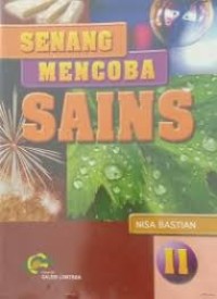 SENANG MENCOBA SAINS