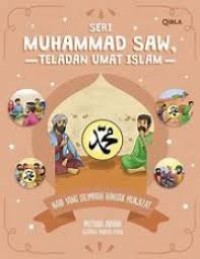 SERI MUHAMMAD SAW TELADAN UMAT ISLAM