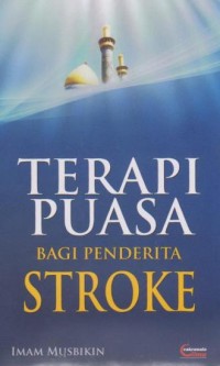TERAPI PUASA BAGI PENDERITA STROKE