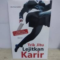 TRIK JITU LEJITKAN KARIR